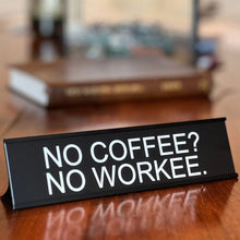 Load image into Gallery viewer, 💝Gifts For Colleagues - 🤣Funny Office Decor Sign